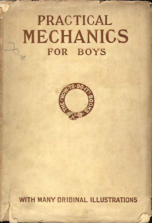 Practical Mechanics for Boys - James Slough Zerbe